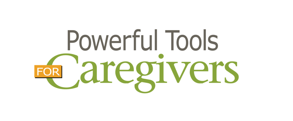 Powerful Tools for Caregivers Class Series 
